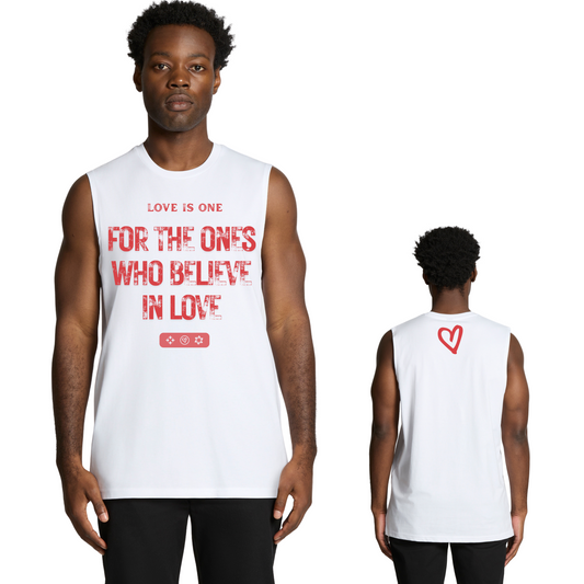 FOR THE ONES WHO BELIEVE MUSCLE SHIRT