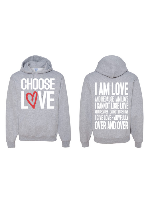 CHOOSE LOVE HOODIE